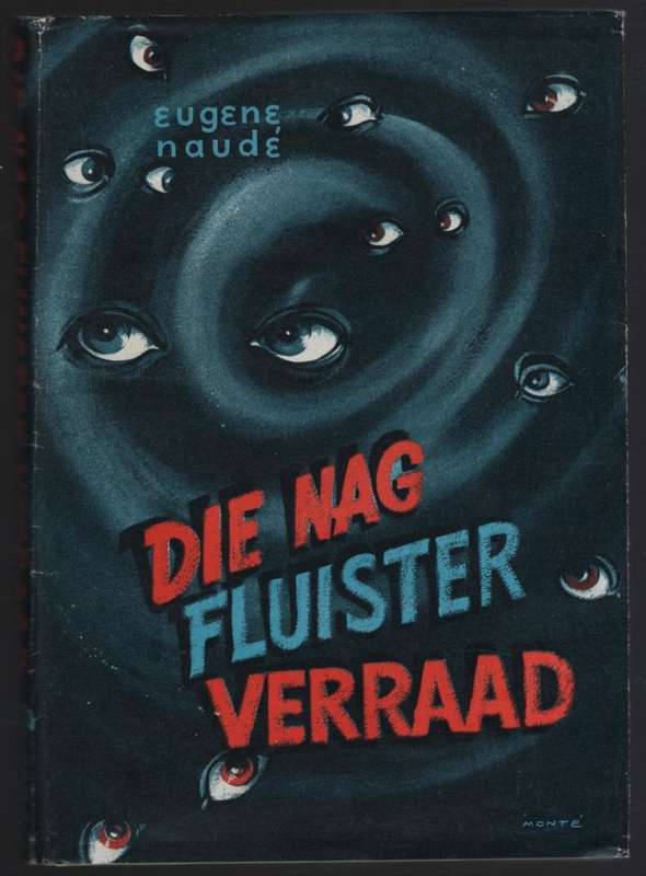 Die Nag Fluister Verraad - Naude, Eugene