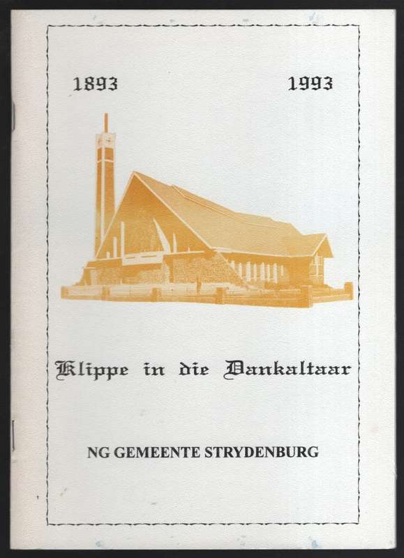 Klippe in die Dankaltaar: N.G. Gemeente Strydenburg 1983-1993 - Anon