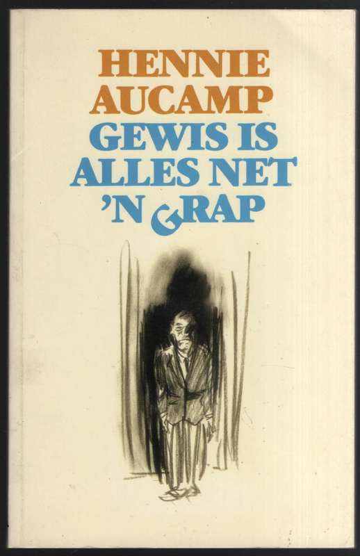 Gewis is Alles Net 'n Grap - Aucamp, Hennie
