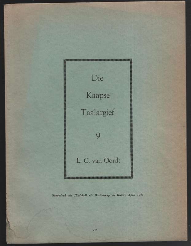 Die Kaapse Taalargief Nr. 9 - Van Oordt, L. C.