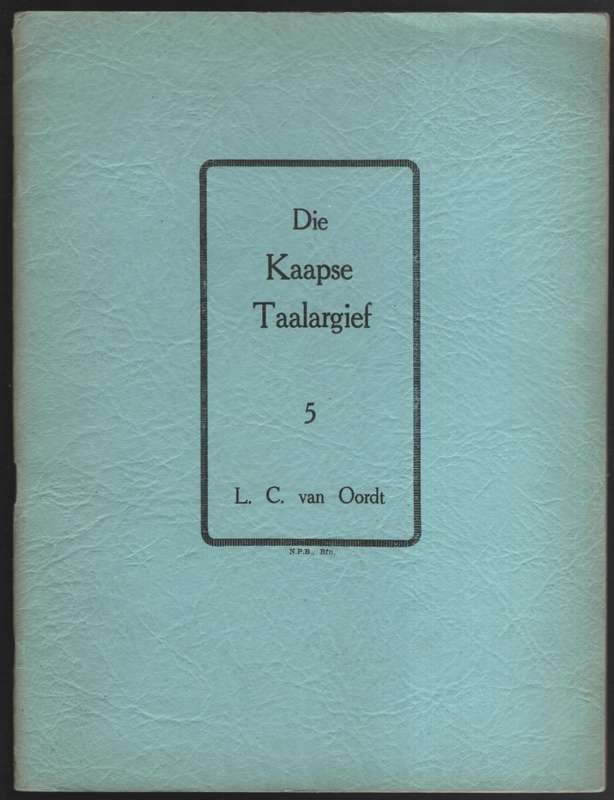 Die Kaapse Taalargief Nr. 5 - Van Oordt, L. C.