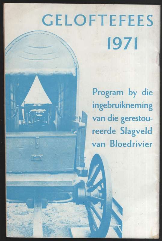 Geloftefees 1971: Program by die ingebruikneming van die gerestouree - Programme