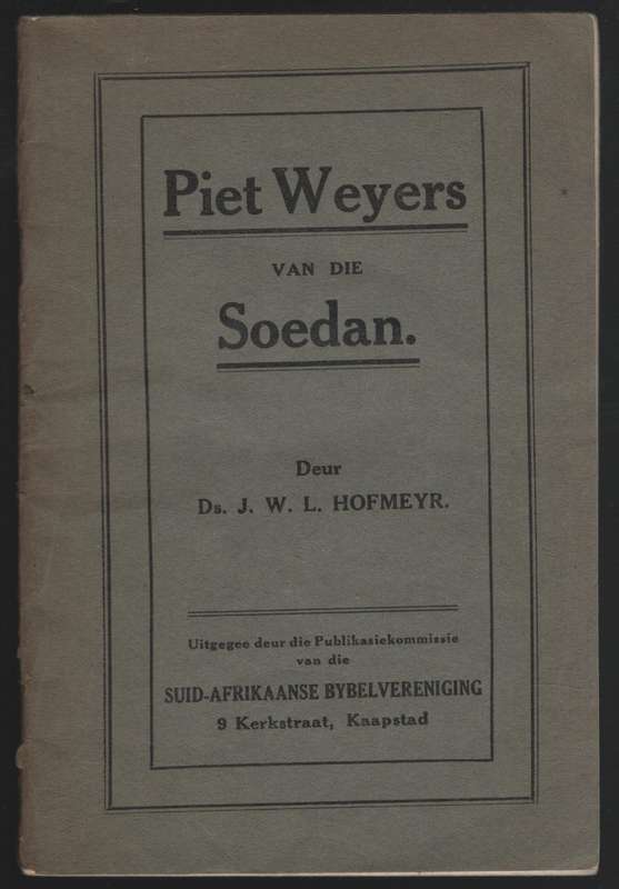 Piet Weyers van die Soedan - Hofmeyr, J. W. L.