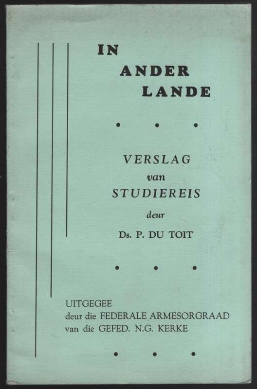 In Ander Lande: Verslag van Studiereis - Du Toit, P.