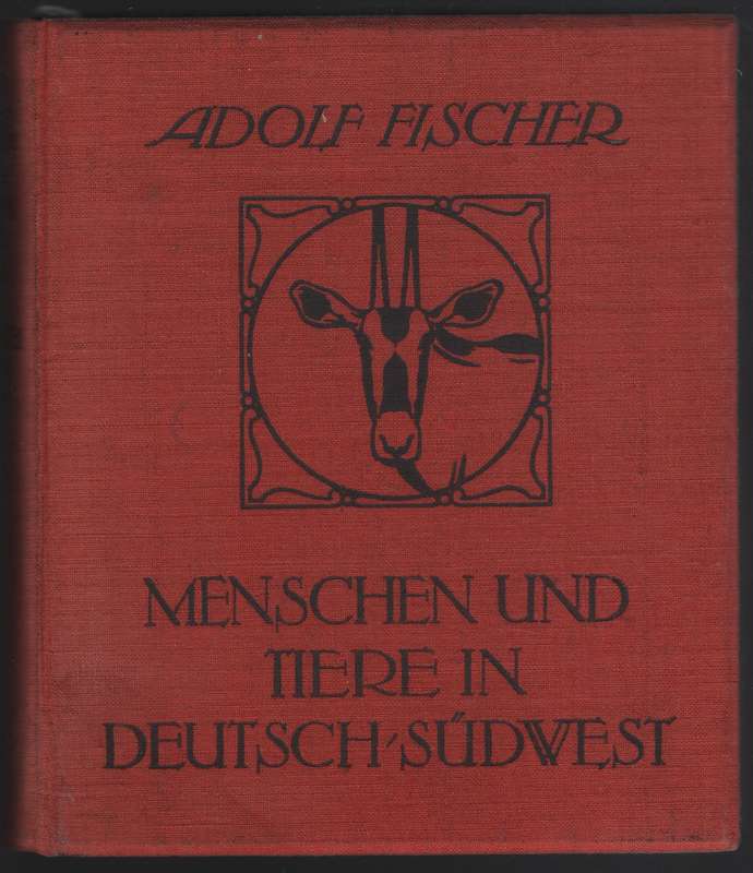 Menschen und Tiere in Deutch-SÃ¼dwest - Fischer, Adolf