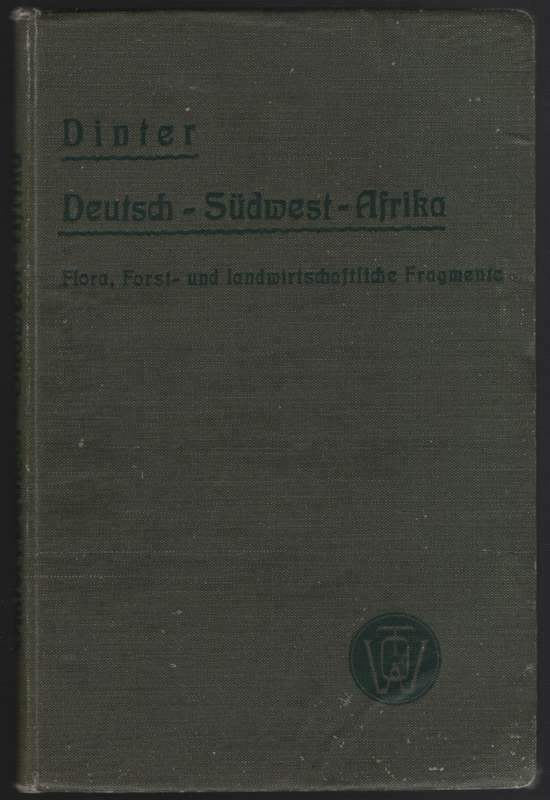 Deutch-SÃ¼dwest-Afrika: Flora, Forst- und Landwirtschaftliche Fragme - Dinter, K.