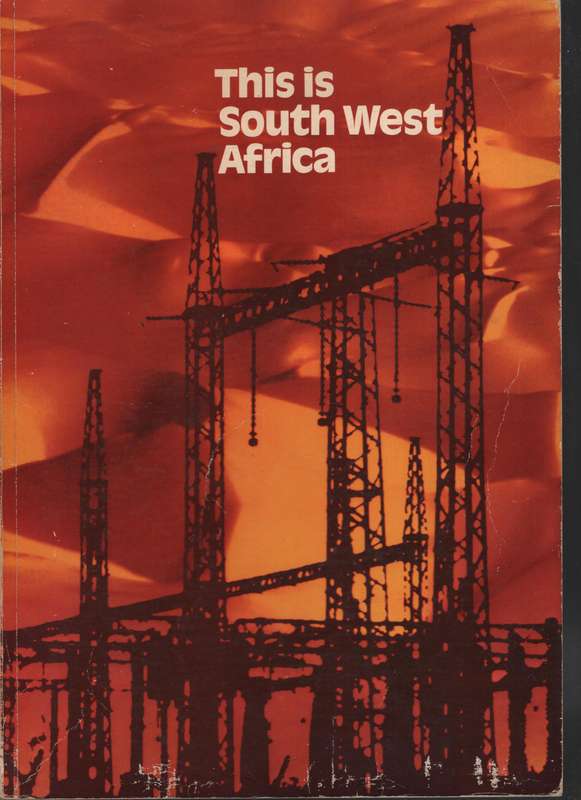 This is South West Africa - Afrikaanse Handelsinstituut-