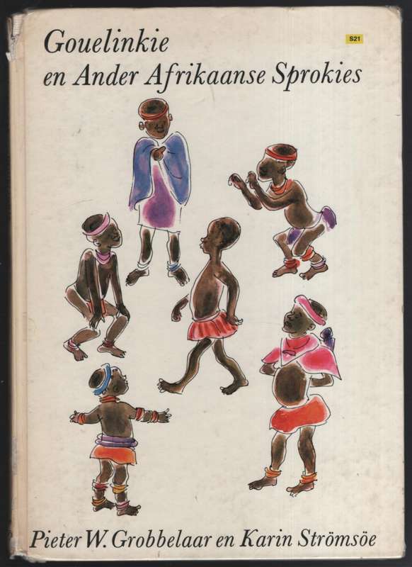Gouelinkie en Ander Afrikaanse Sprokies - Grobbelaar, Pieter W.; StrÃ¶