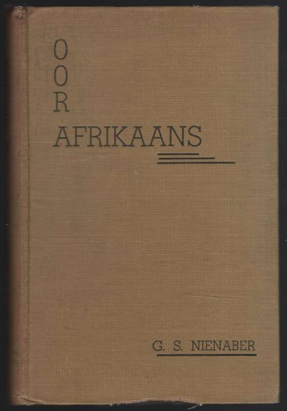 Oor Afrikaans. Deel 1 - Nienaber, G. S.