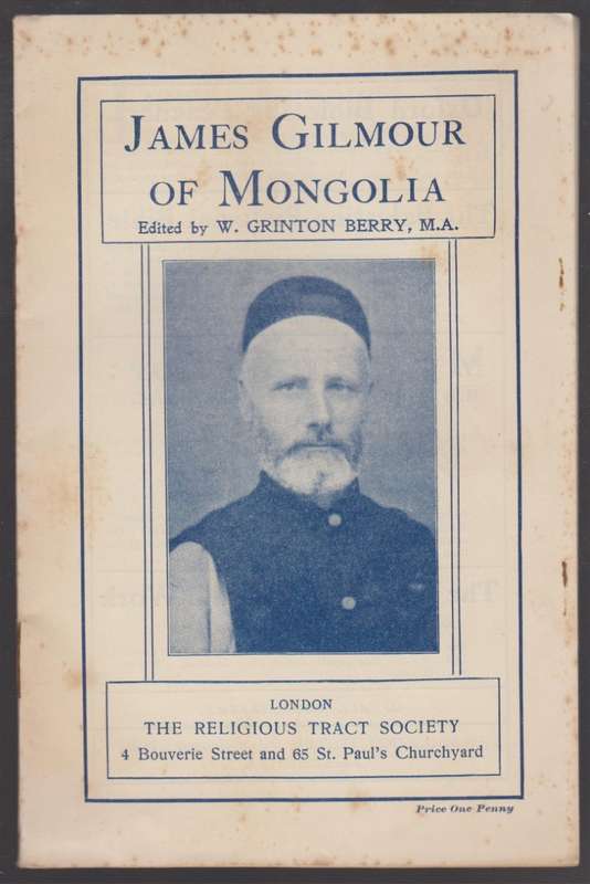 James Gilmour of Mongolia - Berry, W. Grinton (ed)