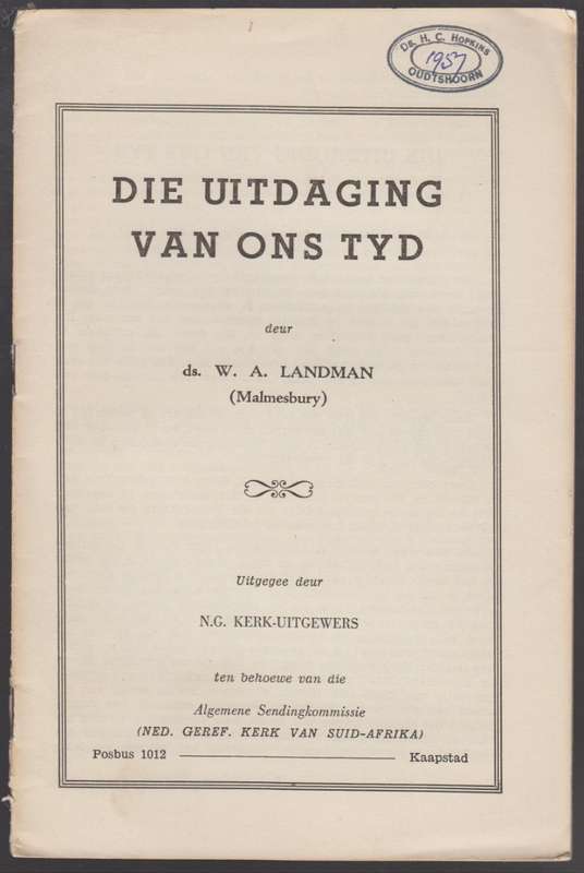 Die Uitdaging van Ons Tyd - Landman, W. A.