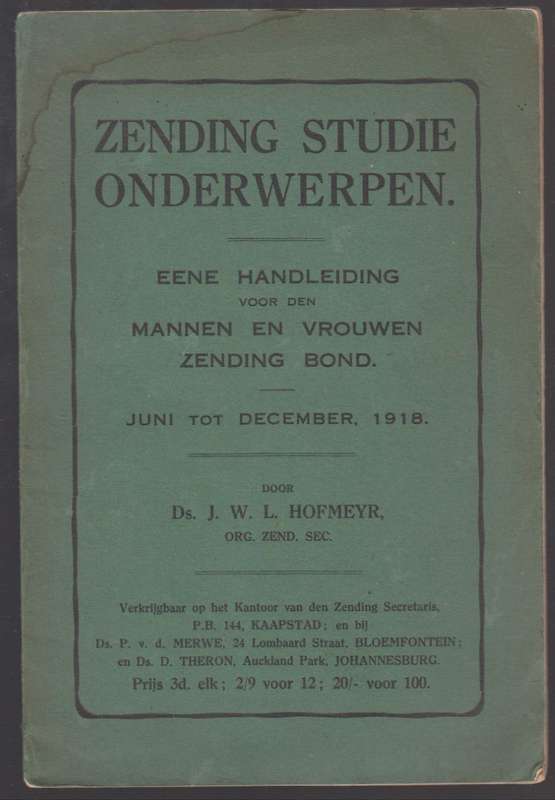 Zending Studie Onderwerpen. Eene Handleiding voor den Mannen en Vrou - Hofmeyr, J. W. L.