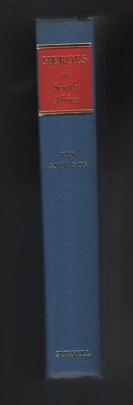 Heroes of South Africa - Anderson, Ken