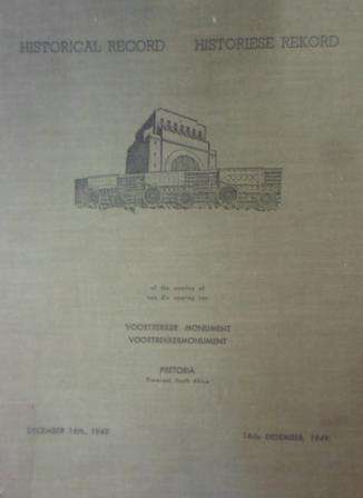 HISTORIESE REKORD VAN DIE OPENING VAN DIE VOORTREK - VARIOUS