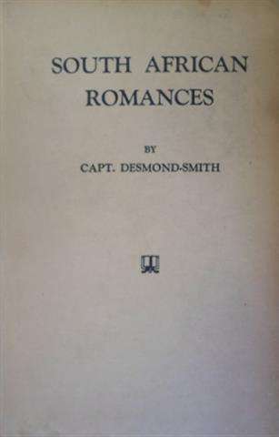 SA ROMANCES - DESMOND-SMITH,CAPT