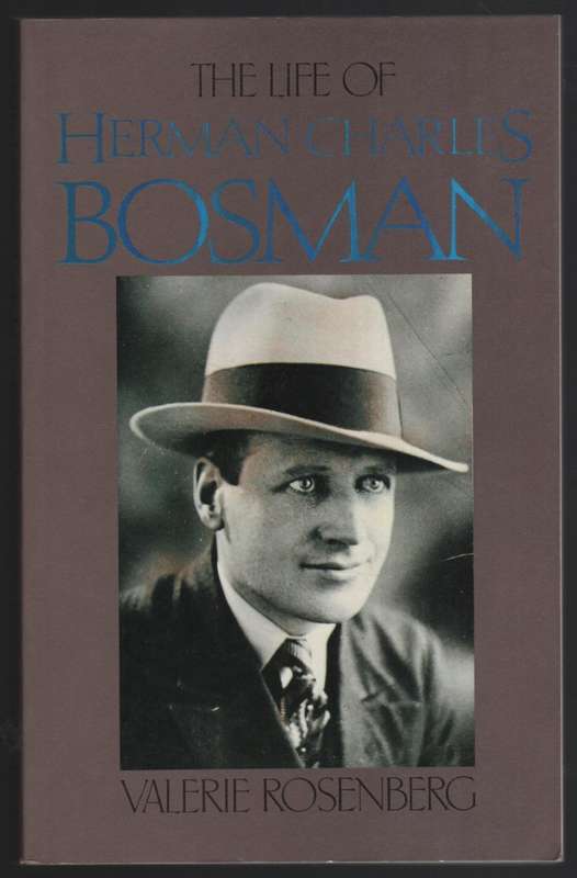 The Life of Herman Charles Bosman - Rosenberg, Valerie