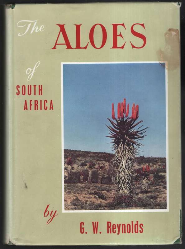 The Aloes of South Africa - Reynolds, G. W.