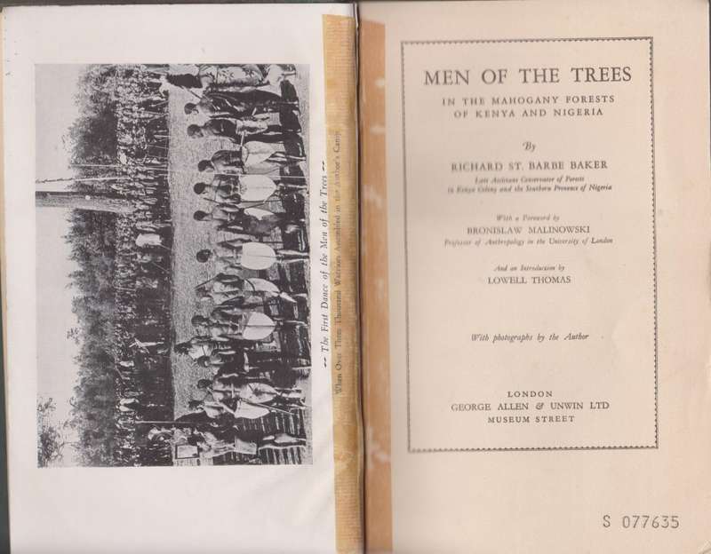 Men of the Trees in the Mahogany Forests of Kenya and Nigeria - Baker, Richard St. Barbe
