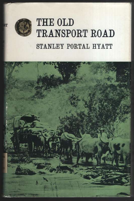 The Old Transport Road - Hyatt, Stanley Portal