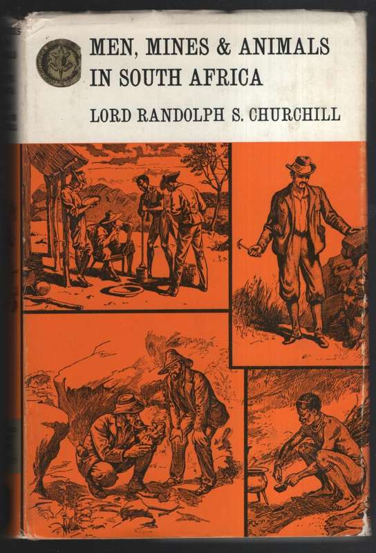 Men, Mines and Animals in South Africa - Churchill, Lord Randolph S.