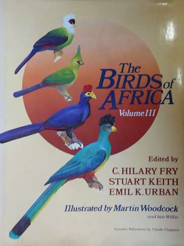 Birds Of Africa Vol III - Fry, C