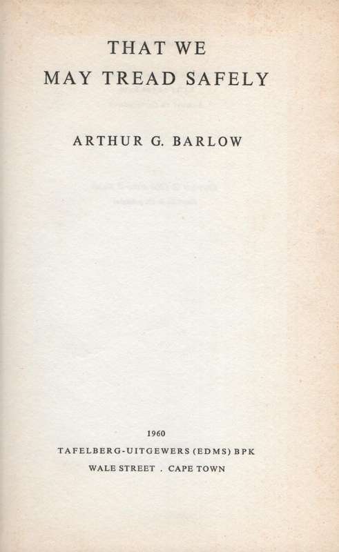 That We May Tread Safely - Barlow, Arthur G.