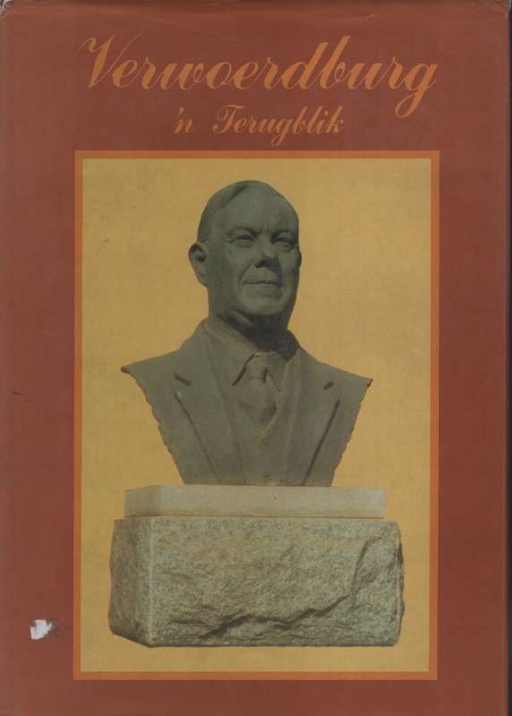 Verwoerdburg: 'n Terugblik - Naude, C. M.