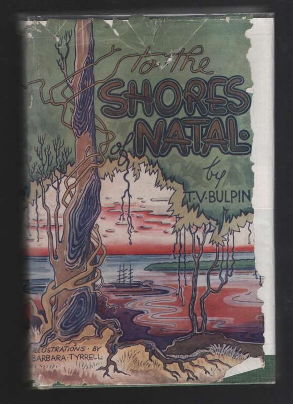 To the Shores of Natal - Bulpin, T. V.