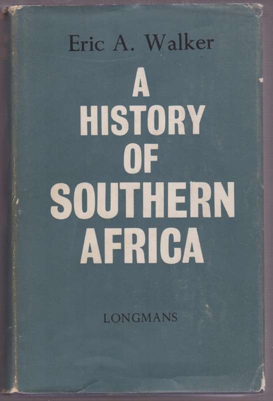 A History of Southern Africa - Walker, Eric A.