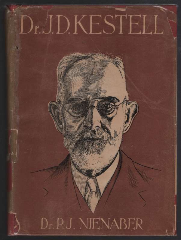 Dr. J. D. Kestell: Vader van die Reddingsdaadbond - Nienaber, P. J.