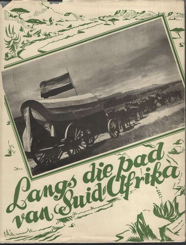Langs die Pad van Suid-Afrika - De Witte, Teo