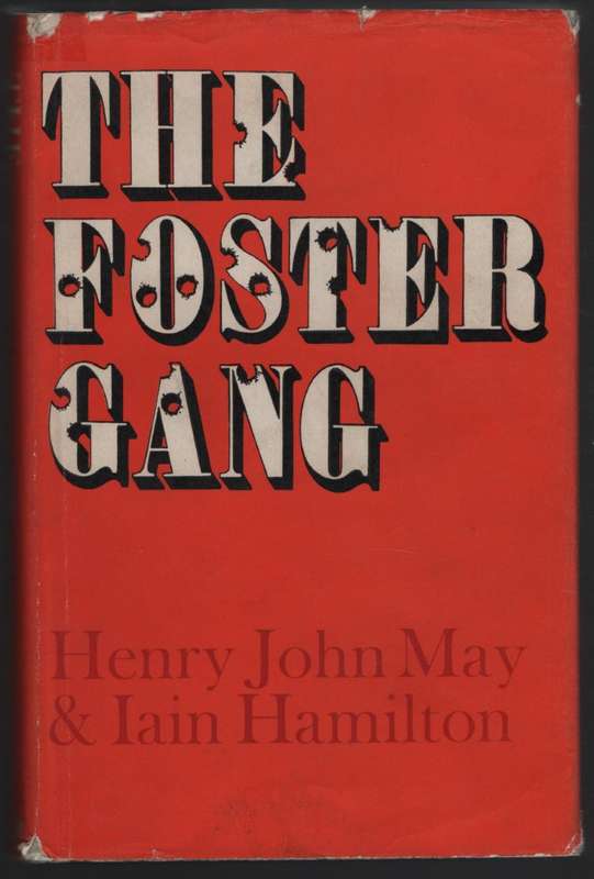 The Forster Gang - May, Henry John; Hamilton, I