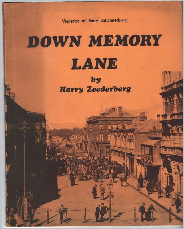 DOWN MEMORY LANE - ZEEDERBERG,H