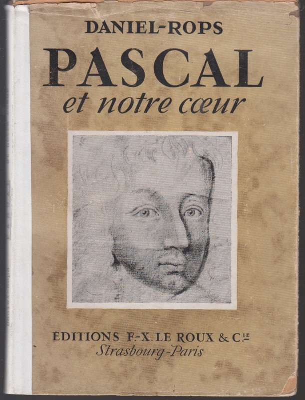 Pascal et notre coeur - Daniel-rops