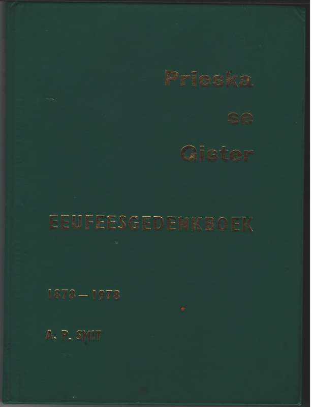 PRIESKA SE GISTER EEUFEESGEDENKBOEK SECONDHAND - SMIT,AP