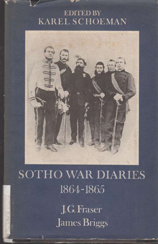 Sotho War Diaries, 1864-1865 - Fraser, J. G.; Briggs, James