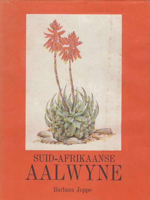 Suid Afrikaanse Aalwyne - Barbara Jeppe