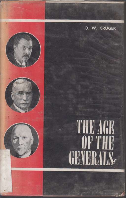 AGE OF THE GENERALS - KRUGER,DW