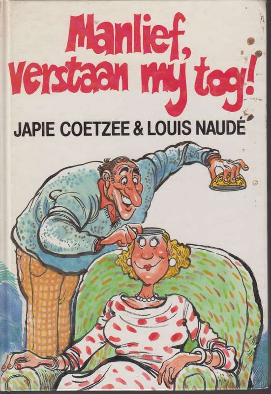 MANLIEF VERSTAAN MY TOG - COETZEE,J