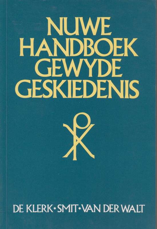 NUWE HANDBOEK GEWYDE GESKIEDENIS - DEKLERK,SMIT