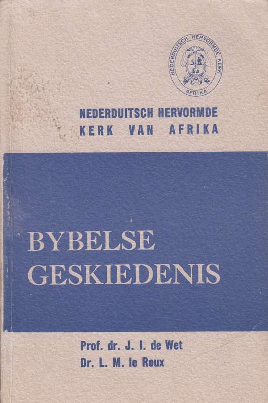 BYBELSE GESKIEDENIS - DEWET,JI