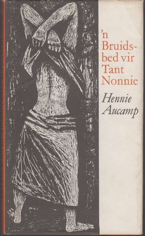 N bruidsbed vir tant Nonnie - Hennie Aucamp