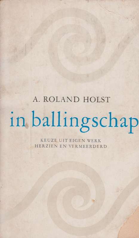 In ballingschap - A.Roland Holst