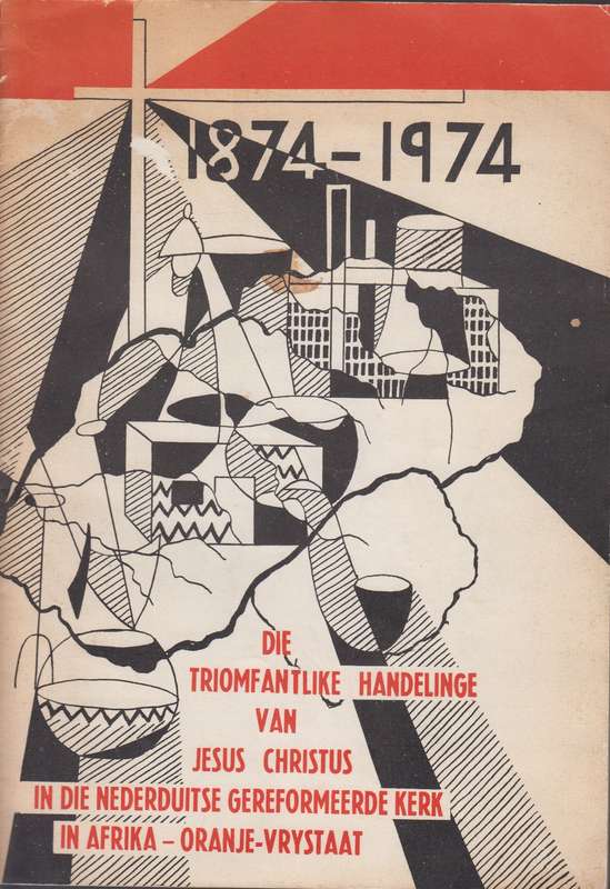 Die Triomfantlike handelinge van Jesus Christus - N.W. Basson