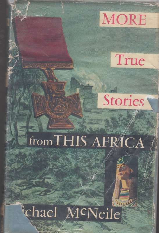 More true stories from this Africa  - Michael Mcneile