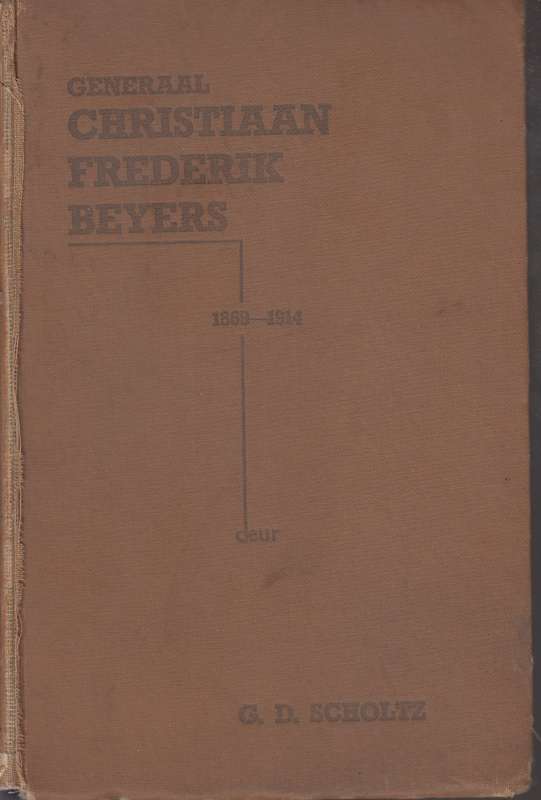 Generaal Christiaan Frederik Beyers - Scholtz, Gd