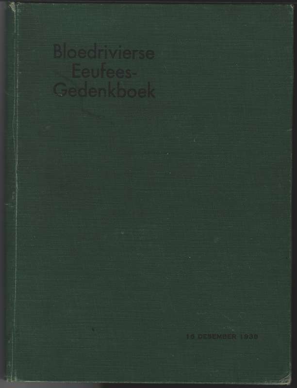 Bloedrivierse Eeufees-Gedenkboek, 16 Desember 1938 - Du Toit, A. G.; Steenkamp, L