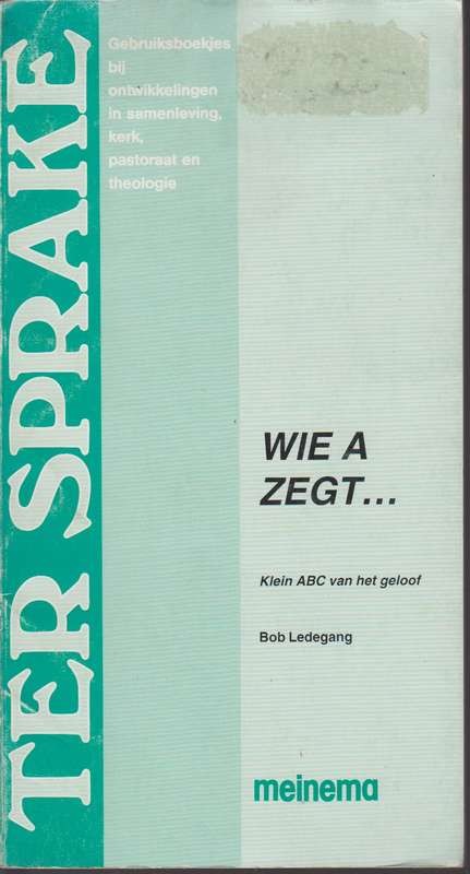 WIE A ZEGT - LEDEGANG,B