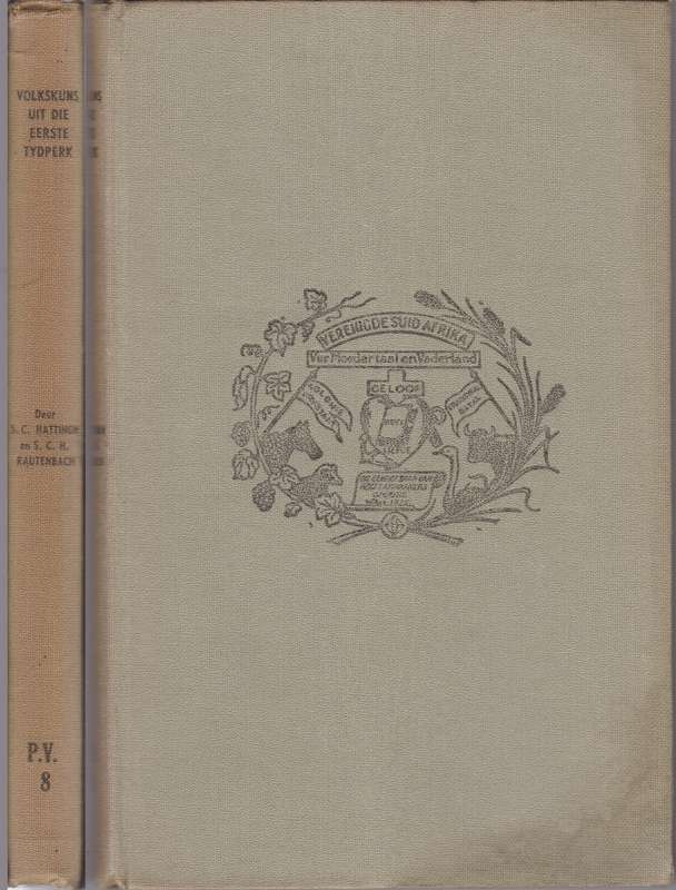 PATRIOTVERENIGING 08 VOLKSKUNS UIT DIE - HATTINGH,SC