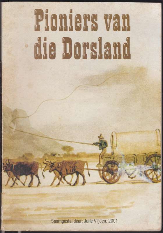 Pioniers van die Dorsland - Viljoen, Jurie
